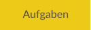 Aufgaben